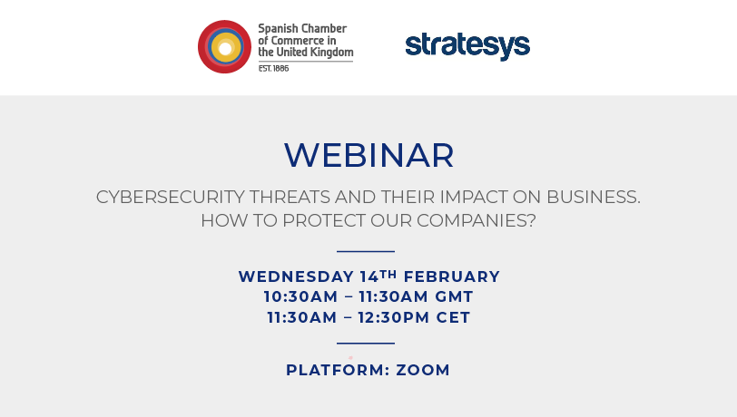 WEBINAR | CYBERSECURITY THREATS AND THEIR IMPACT ON BUSINESS. HOW TO PROTECT OUR COMPANIES?