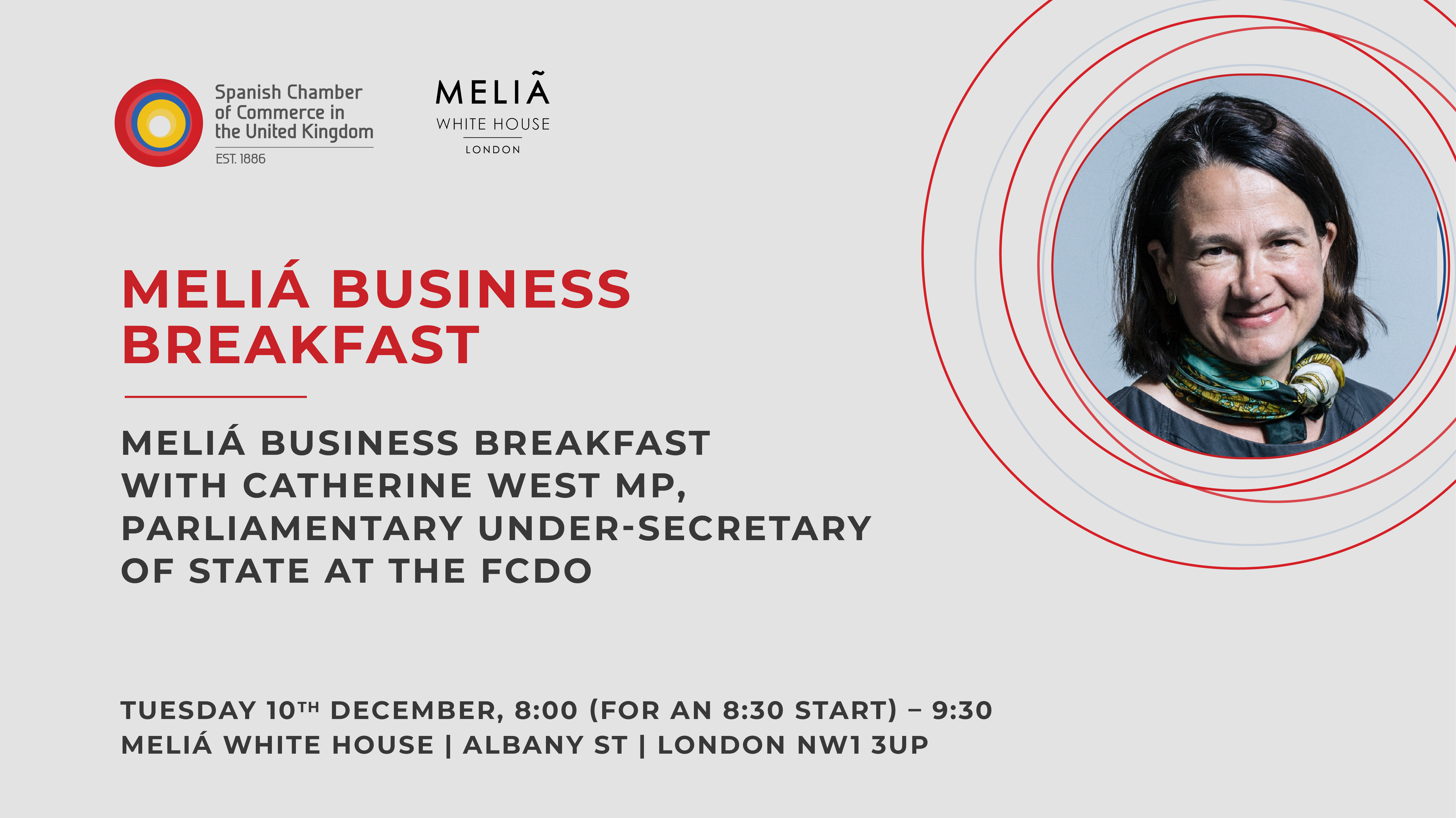 MELIÁ BUSINESS BREAKFAST WITH CATHERINE WEST MP, PARLIAMENTARY UNDER-SECRETARY OF STATE AT THE FCDO