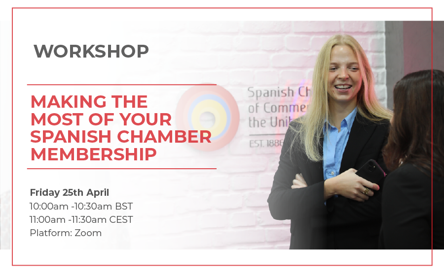 WORKSHOP | MAKING THE MOST OF YOUR SPANISH CHAMBER MEMBERSHIP